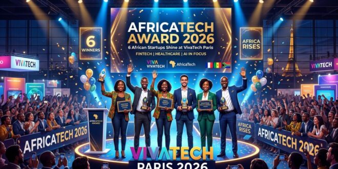 AfricaTech Award 2026 ces 6 startups africaines ont brillé à VivaTech Paris - fintech, santé et IA à l'honneur