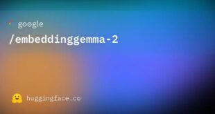 EmbeddingGemma 2 l’IA multimodale tient en poche