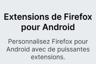 Firefox pour Android : 400 extensions complètes pour conquérir de nouveaux utilisateurs !