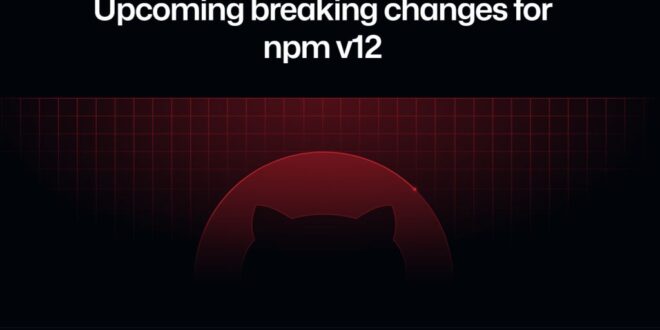 npm v12 fini les scripts automatiques à l'installation